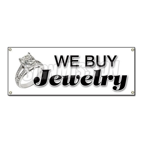 WE BUY JEWELRY BANNER SIGN gold appraisals watches precious stones repairs rings